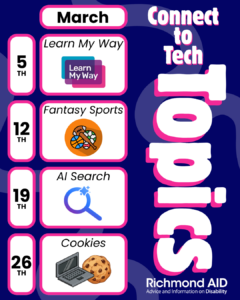 Poster advertising the Richmond AID upcoming Connect to Tech sessions for March, covering Cookies, AI Search, Learn My Way and Fantasy Sports